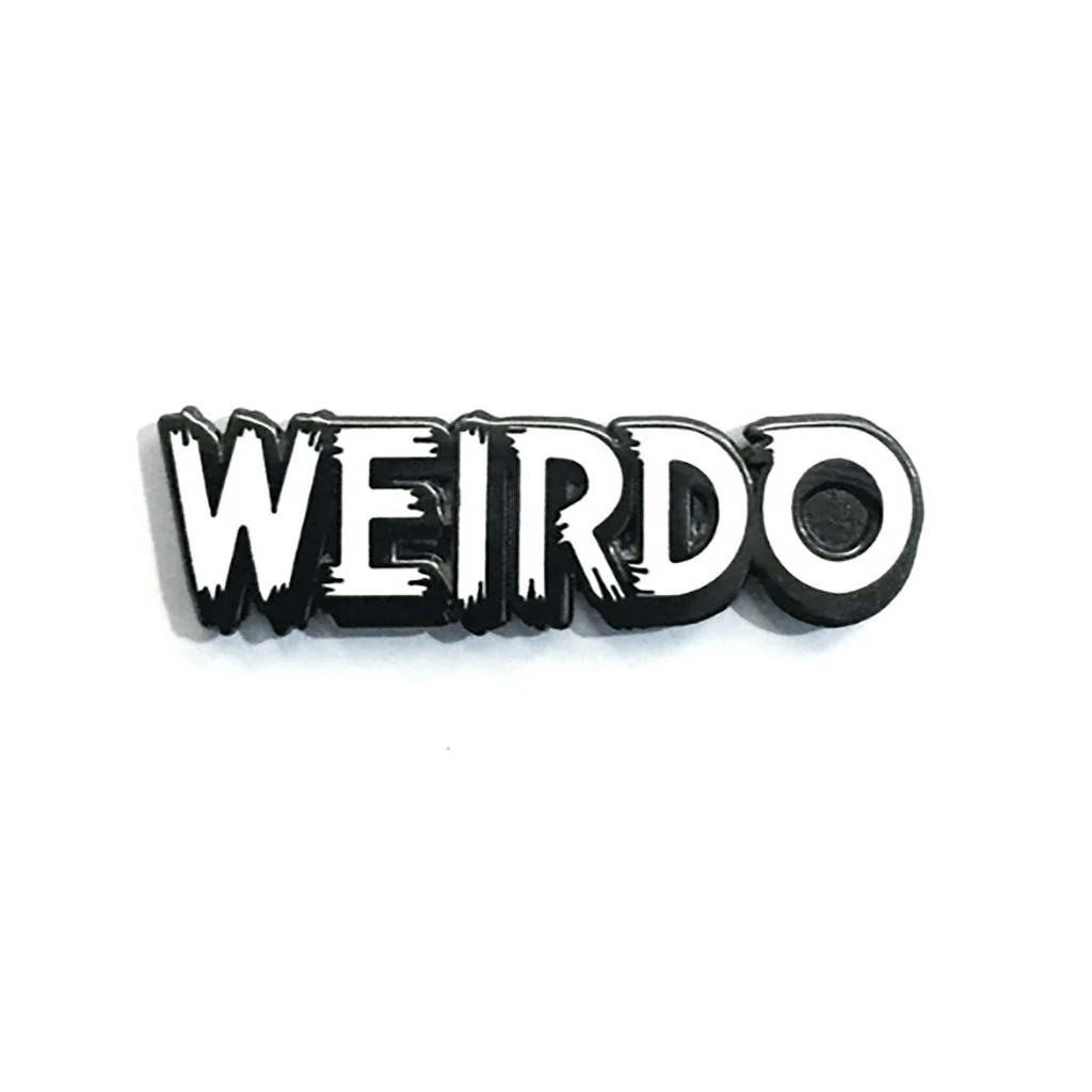 Weirdo Enamel Pin